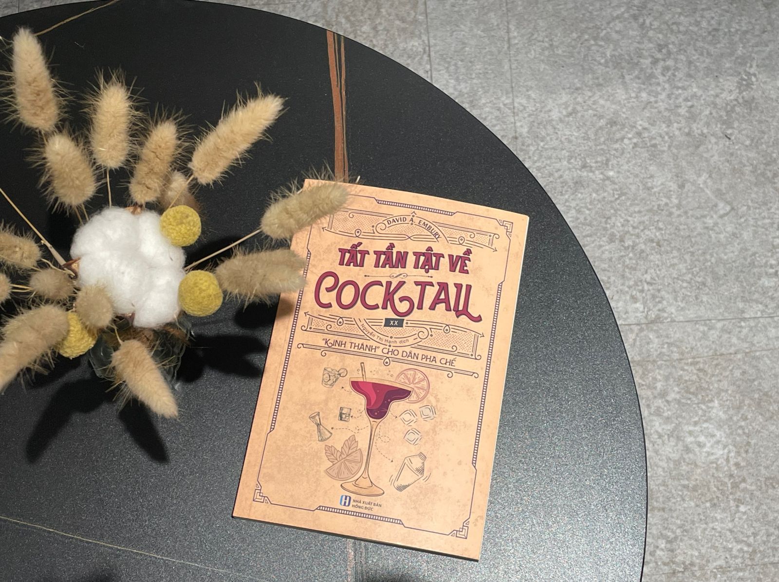 TẤT TẦN TẬT VỀ COCKTAIL - Kinh Thánh Cho Dân Pha Chế  -  David A.Embury 7 